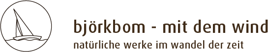 björkbom - mit dem wind. natürliche werke im wandel der zeit